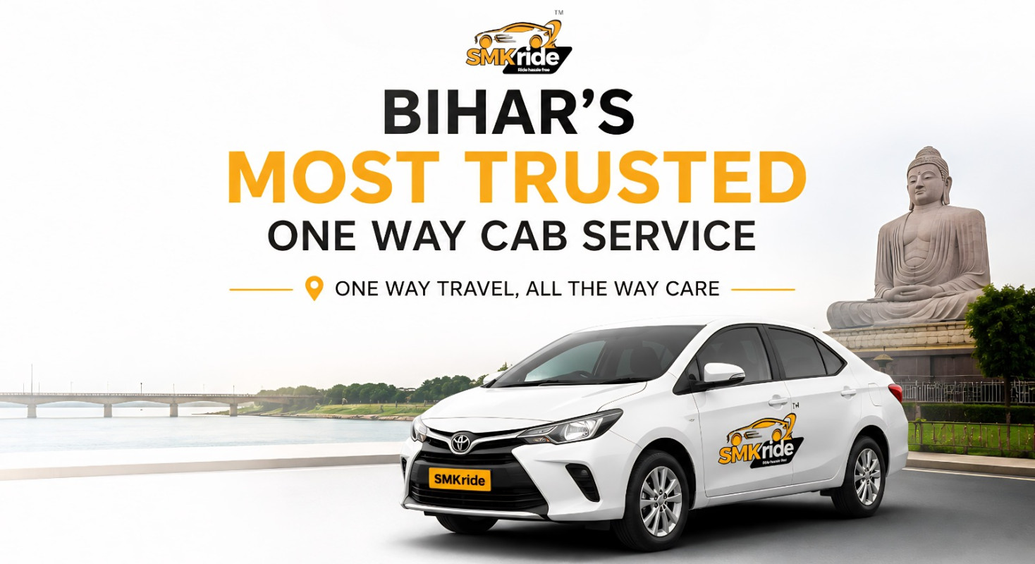 Bihar’s Most Trusted One Way Cab Service – SMK Ride